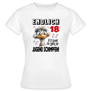Endlich 18: Strauß Vogel Geburtstag Birthday - Frauen T-Shirt - Weiß - Vorne - AI Model Female 172 dark (172cm)