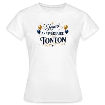 Joyeux anniversaire Tonton - T-shirt Femme - blanc - Devant - AI Model Female 172 dark (172cm)