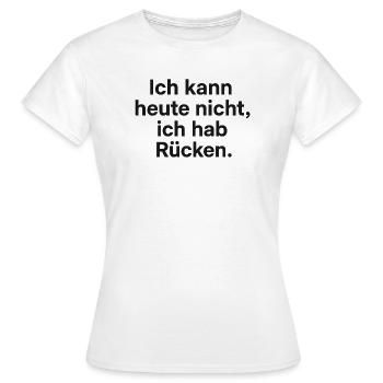 Ich hab Rücken Ausrede Shirt - Frauen T-Shirt - Weiß - Vorne - AI Model Female 172 dark (172cm)