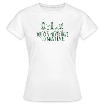 Jardinier amateur On n’a jamais assez de cactus - T-shirt Femme - blanc - Devant - AI Model Female 172 dark (172cm)