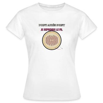 Point Après Point: Je Reprends le Fil - T-shirt Femme - blanc - Devant - AI Model Female 172 dark (172cm)