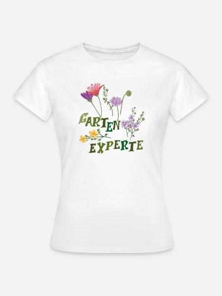 Garten Experte - Frauen T-Shirt - Weiß
