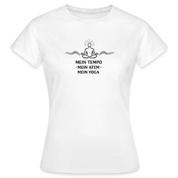 Mein Tempo Mein Atem Mein Yoga - - Frauen T-Shirt - Weiß - Vorne - AI Model Female 172 dark (172cm)