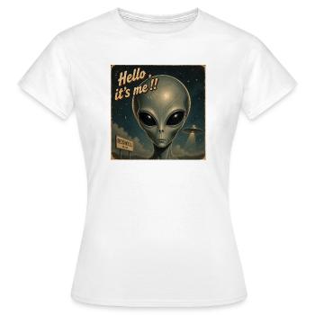 ALIEN - Hello it's me  - T-shirt Femme - blanc - Devant - AI Model Female 172 dark (172cm)