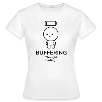 Buffering – Thought Loading | Overthinker Mood - Women's T-Shirt - white - Front - AI Model Female 172 dark (172cm)