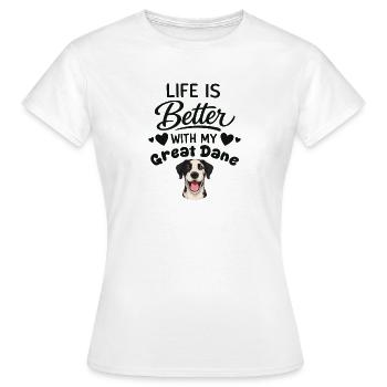 Life is better with my Great Dane - Women's T-Shirt - white - Front - AI Model Female 172 dark (172cm)