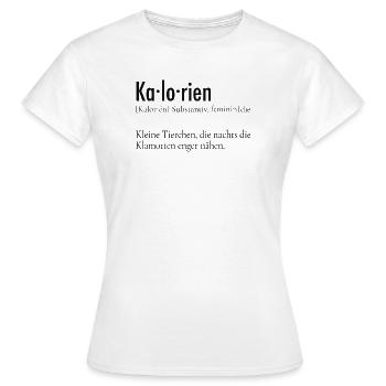 Kalorien Definition – Lustiger Spruch - Frauen T-Shirt - Weiß - Vorne - AI Model Female 172 dark (172cm)