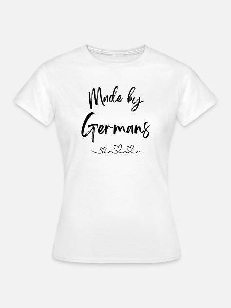 Made by Germans - Frauen T-Shirt - Weiß