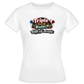 Triple ist funny, Double treffe ich nicht - Frauen T-Shirt - Weiß - Vorne - AI Model Female 172 dark (172cm)