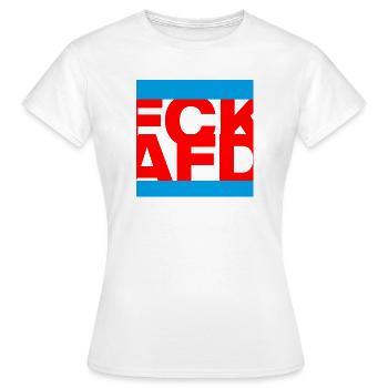FCK AFD, NIE WIEDER IST JETZT, PAS DE NZS, PAS D’AFD - T-shirt Femme - blanc - Devant - AI Model Female 172 dark (172cm)