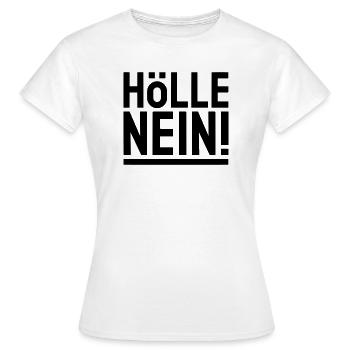 HÖLLE NEIN ! - schwarz & unterstrichen - Frauen T-Shirt - Weiß - Vorne - AI Model Female 172 dark (172cm)