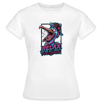 Détends-toi, on est tous fous - T-shirt Femme - blanc - Devant - AI Model Female 172 dark (172cm)