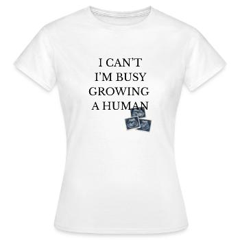 occupé à faire grandir un humain - T-shirt Femme - blanc - Devant - AI Model Female 172 dark (172cm)