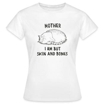 Maman chat qui dit peau et os - T-shirt Femme - blanc - Devant - AI Model Female 172 dark (172cm)