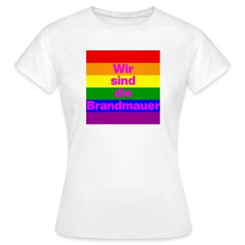 Wir sind die Brandmauer, NO NZS, NO AFD, FRIEDEN - Frauen T-Shirt - Weiß - Vorne - AI Model Female 172 dark (172cm)