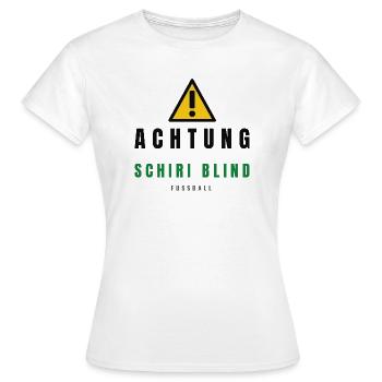 Achtung Schiri Blind Fußball - Frauen T-Shirt - Weiß - Vorne - AI Model Female 172 dark (172cm)