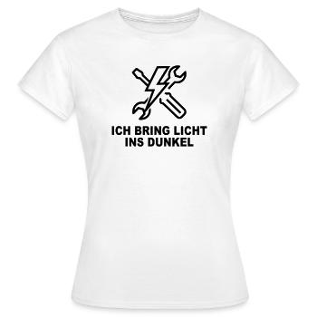 Ich bring Licht ins Dunkel – Elektriker Shirt - Frauen T-Shirt - Weiß - Vorne - AI Model Female 172 dark (172cm)