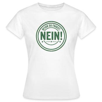 Bevor du fragst Nein freches Statement Büro Spruch - Frauen T-Shirt - Weiß - Vorne - AI Model Female 172 dark (172cm)