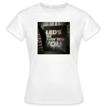 LEDS BE AVIN YOU par Mark Noone - T-shirt Femme - blanc - Devant - AI Model Female 172 dark (172cm)