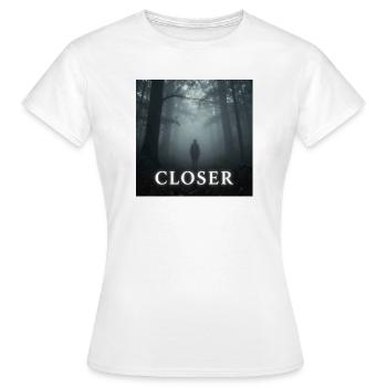 Closer par Mark Noone - T-shirt Femme - blanc - Devant - AI Model Female 172 dark (172cm)