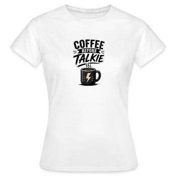 Le café avant le talkie - T-shirt Femme - blanc - Devant - AI Model Female 172 dark (172cm)