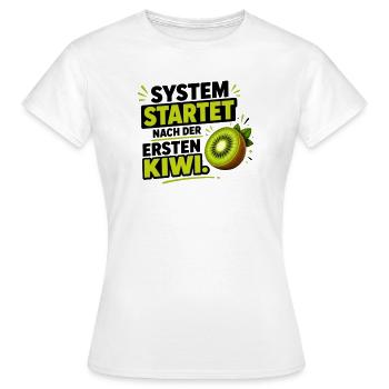 System startet nach der ersten Kiwi - Frauen T-Shirt - Weiß - Vorne - AI Model Female 172 dark (172cm)