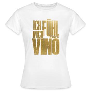 Je me sens tellement Vino ! - T-shirt Femme - blanc - Devant - AI Model Female 172 dark (172cm)