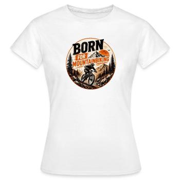 Geboren fürs Mountainbiken - Frauen T-Shirt - Weiß - Vorne - AI Model Female 172 dark (172cm)