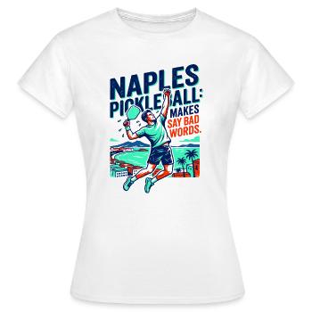 Naples Pickleball Makes Say Dirt Words - T-shirt Femme - blanc - Devant - AI Model Female 172 dark (172cm)