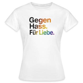 Gegen Hass Für Liebe für Frauen & Männer CSD - Frauen T-Shirt - Weiß - Vorne - AI Model Female 172 dark (172cm)