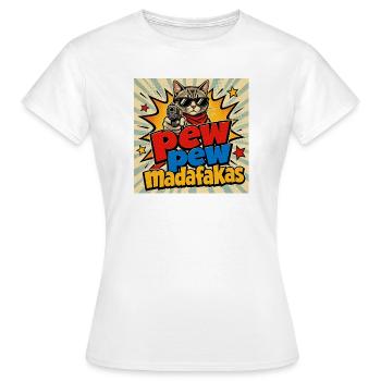Pew Pew Madafakas Katze - Frauen T-Shirt - Weiß - Vorne - AI Model Female 172 dark (172cm)