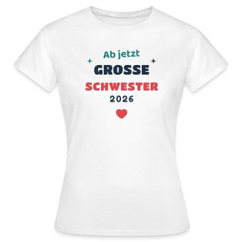 Einschulung 2026 Schwester - Schulkind Geschenk Sc - Frauen T-Shirt - Weiß - Vorne - AI Model Female 172 dark (172cm)