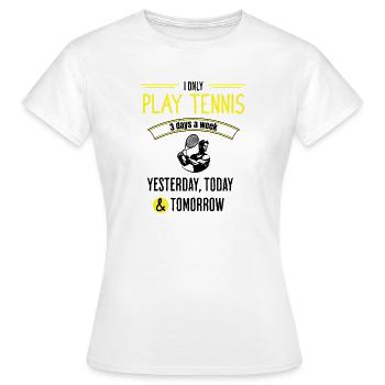 Funny Tennis Quote - Women's T-Shirt - white - Front - AI Model Female 172 dark (172cm)