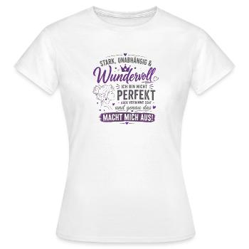 Stark unabhängig Wunderbar Zitat - Frauen T-Shirt - Weiß - Vorne - AI Model Female 172 dark (172cm)
