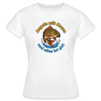 Angeln mit Mama – Alles ist gut - Frauen T-Shirt - Weiß - Vorne - AI Model Female 172 dark (172cm)