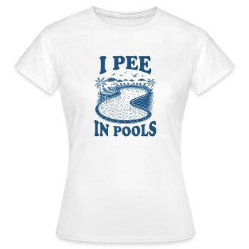Ich pinkle in Pools - Frauen T-Shirt - Weiß - Vorne - AI Model Female 172 dark (172cm)