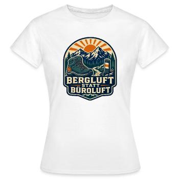Bergluft statt Büroluft Wandern Berge Wanderer - Frauen T-Shirt - Weiß - Vorne - AI Model Female 172 dark (172cm)