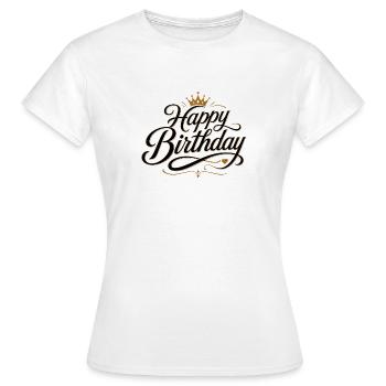 Happy Birthday - Frauen T-Shirt - Weiß - Vorne - AI Model Female 172 dark (172cm)