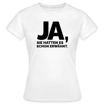schon erwähnt  - Frauen T-Shirt - Weiß - Vorne - AI Model Female 172 dark (172cm)