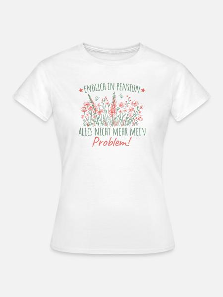 Pensionärin Wildblumen Abschied Kollegin Pension - Frauen T-Shirt - Weiß