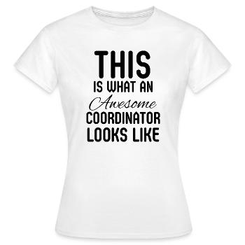 Coordinator Coworker Admin Manager Gift - Women's T-Shirt - white - Front - AI Model Female 172 dark (172cm)