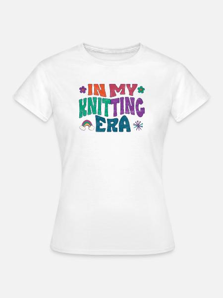 In my Knitting Era - Frauen T-Shirt - Weiß