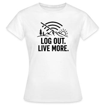 Log Out, Live More Outdoors - Women's T-Shirt - white - Front - AI Model Female 172 dark (172cm)