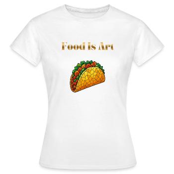 La nourriture est de l’art ... Taco - T-shirt Femme - blanc - Devant - AI Model Female 172 dark (172cm)