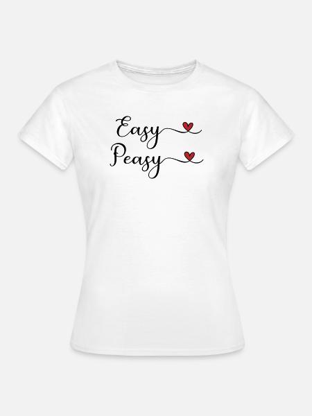 Easy Peasy Heart - Frauen T-Shirt - Weiß