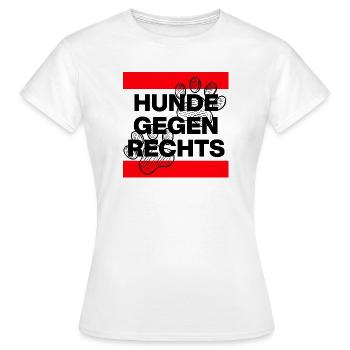 HUNDE GEGEN RECHTS, NO AFD NO NZS, NIE WIEDER - Frauen T-Shirt - Weiß - Vorne - AI Model Female 172 dark (172cm)
