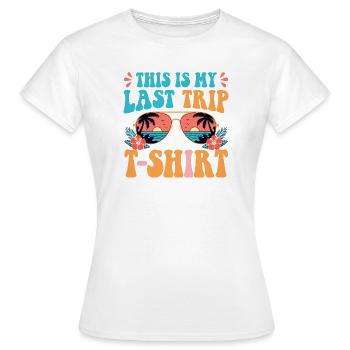 This Is My Last Trip Retro Urlaub - Frauen T-Shirt - Weiß - Vorne - AI Model Female 172 dark (172cm)