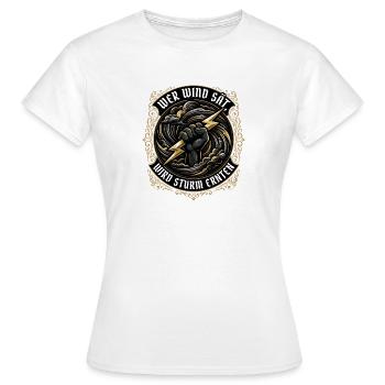 Wer Wind sät, wird Sturm ernten - Frauen T-Shirt - Weiß - Vorne - AI Model Female 172 dark (172cm)