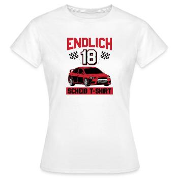 Endlich 18 Wo Ist Mein Auto Geburtstags Motiv - Frauen T-Shirt - Weiß - Vorne - AI Model Female 172 dark (172cm)