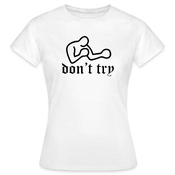Dont Try Bukowski - Women's T-Shirt - white - Front - AI Model Female 172 dark (172cm)